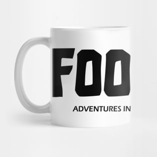 Foodies - Adventures in Everyday Cooking Mug